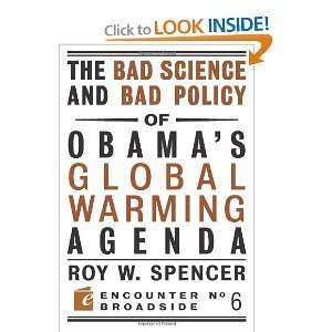   andBad Policyof Obamas Global Warming Agenda bySpencer Spencer Books