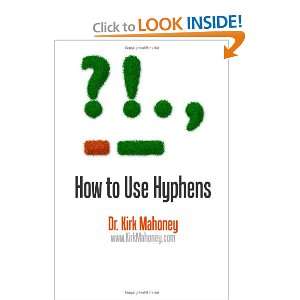  How to Use Hyphens Twenty one Rules for Hyphenation 