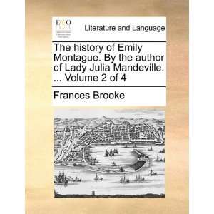  The history of Emily Montague. By the author of Lady Julia 