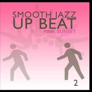  Smooth Jazz Up Beat 2 Pink Sunset Music