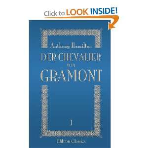 Der Chevalier von Gramont Hamiltons Memoiren und die 