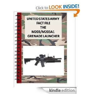   File The M203/M203A1 Grenade Launcher USA  Kindle Store
