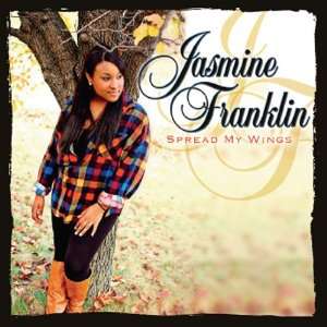  Spread My Wings Jasmine Franklin Music