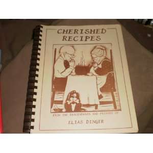  Cherished Recipes From the Descendants & Friends of Elias 