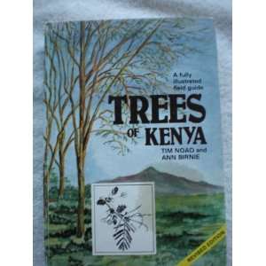  A Fully Illustrated Field Guide Trees Of Kenya 