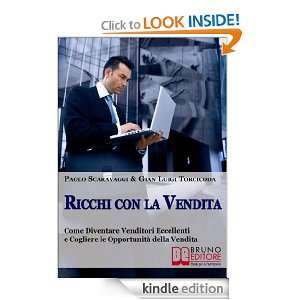 Ricchi Con La Vendita (Italian Edition) Paolo Scaravaggi, Gian Luigi 