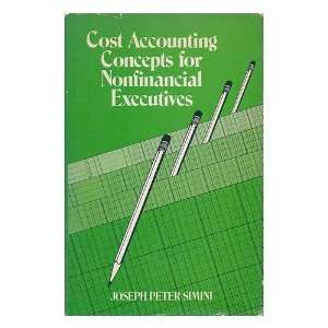  Cost Accounting Concepts for Nonfinancial Executives 