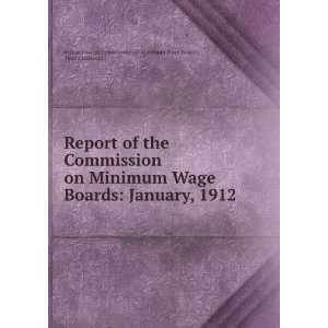  Report of the Commission on minimum wage boards. January 