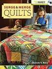 Serge Merge Quilts by Sharon V. Rotz 2009, Other, Mixed media product 