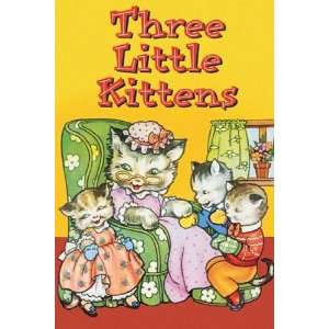  Three Little Kittens by Unknown 12x18