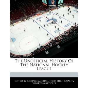   Of The National Hockey League (9781241721558) Richard Michael Books