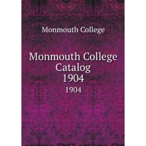  Monmouth College Catalog. 1904 Monmouth College Books