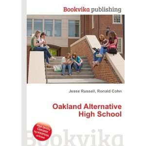 Oakland Alternative High School Ronald Cohn Jesse Russell  