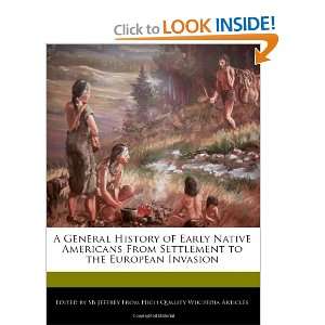General History of Early Native Americans From Settlement to the 