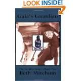 Gaias Guardian (Lavender Line) by Beth Mitchum (May 1, 2006)