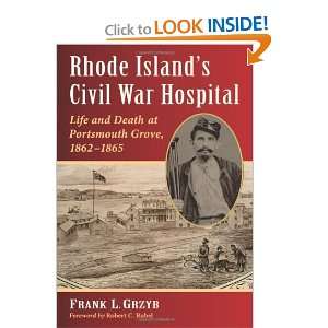  Rhode Islands Civil War Hospital Life and Death at 