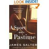 Sport and a Pastime A Novel by James Salter and Reynolds Price (Aug 