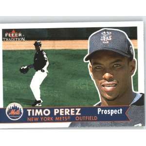  2001 Fleer Tradition #375 Timo Perez   New York Mets 