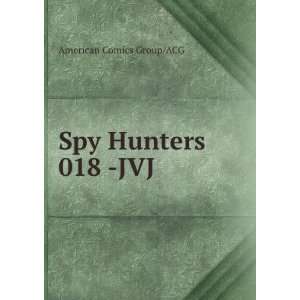  Spy Hunters 018  JVJ American Comics Group/ACG Books