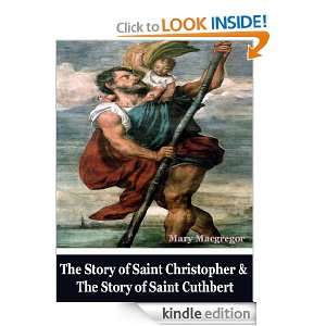 The Story of Saint Christopher and The Story of Saint Cuthbert 