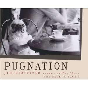    Pugnation The Bark Is Back [Hardcover] Jim Dratfield Books