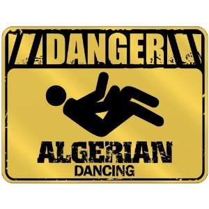 New  Danger  Algerian Dancing  Algeria Parking Sign 
