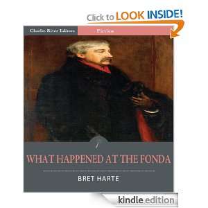 What Happened at the Fonda (Illustrated) Bret Harte, Charles River 