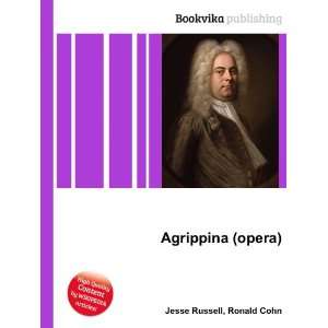  Agrippina (opera) Ronald Cohn Jesse Russell Books