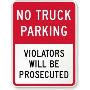 No Truck Parking, Violators Will be Prosecuted Diamond 
