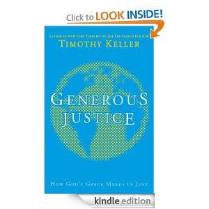 Generous Justice How Gods Grace Makes Us Just Timothy Keller 