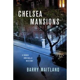 Chelsea Mansions (Brock and Kolla Mysteries) by Barry Maitland (Oct 30 