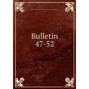  Bulletin. 47 52 University of Illinois (Urbana Champaign 