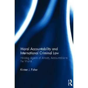  Moral Accountability and International Criminal Law 