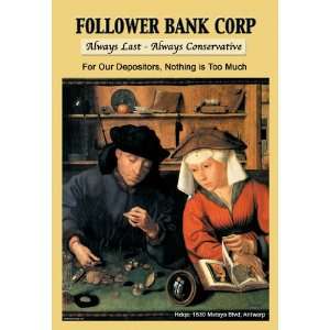 Follower Bank Corp Always Last   Always Conservative 20x30 Poster 