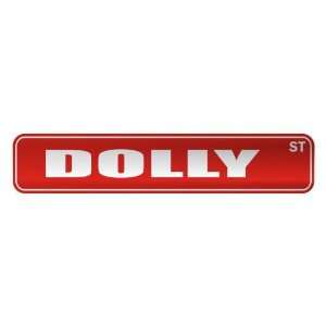   DOLLY ST  STREET SIGN NAME