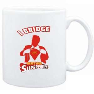  Mug White  I Bridge. Whats your superpower?  Sports 