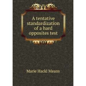   standardization of a hard opposites test Marie Hackl Means Books