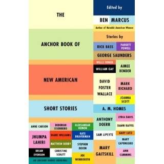 The Anchor Book of New American Short Stories by Ben Marcus (Aug 10 