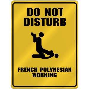   Working  French Polynesia Parking Sign Country