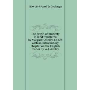  The origin of property in land translated by Margaret 