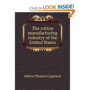   manufacturing industry of the United States Melvin Thomas Copeland