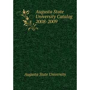   State University Catalog 2008 2009 Augusta State University Books