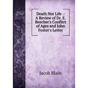   Review of Dr. E. Beechers Conflict of Ages and John Fosters Letter