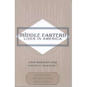 Middle Eastern Lives in America (Perspectives on a Multiracial America 