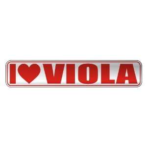   I LOVE VIOLA  STREET SIGN NAME