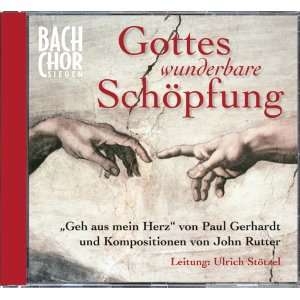 Gottes wunderbare Schöpfung Bach Chor Siegen  Musik