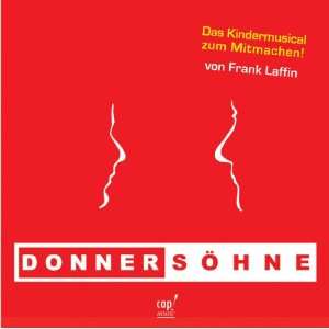 Donnersöhne Kindermusical zum Mitmachen  Frank Laffin 