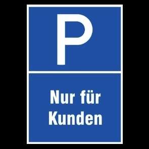 Parkplatz Schild   Nur für Kunden (1036)  