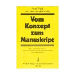   , Diplomarbeiten und Publikationen  Paul Weiß Bücher