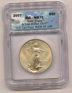 2007 AMERICAN GOLD EAGLE ONE OUNCE FIRST STRIKE MS 70  